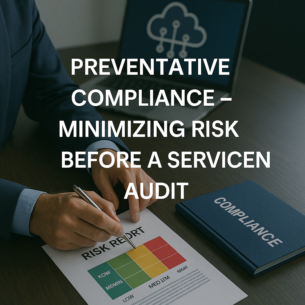 preventative compliance – minimizing risk before a servicenow audit