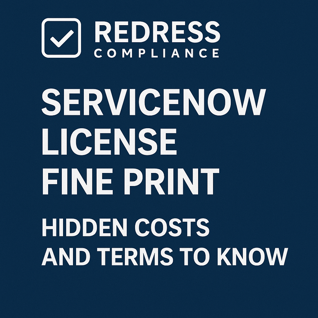 servicenow licensing fine print – hidden costs and terms to know